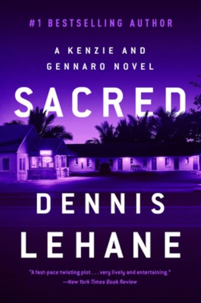 Cover for Dennis Lehane · Sacred: A Kenzie and Gennaro Novel - Patrick Kenzie and Angela Gennaro Series (Paperback Bog) (2021)