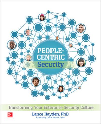 Cover for Lance Hayden · People-Centric Security: Transforming Your Enterprise Security Culture (Paperback Book) [Ed edition] (2015)