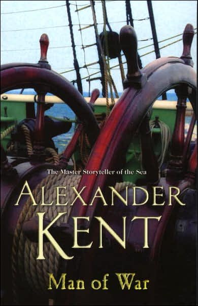 Cover for Alexander Kent · Man Of War: A Richard Bolitho Adventure - Richard Bolitho (Paperback Book) (2007)