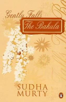 Cover for Sudha Murty · Gently Falls The Bakula (Paperback Book) (2008)