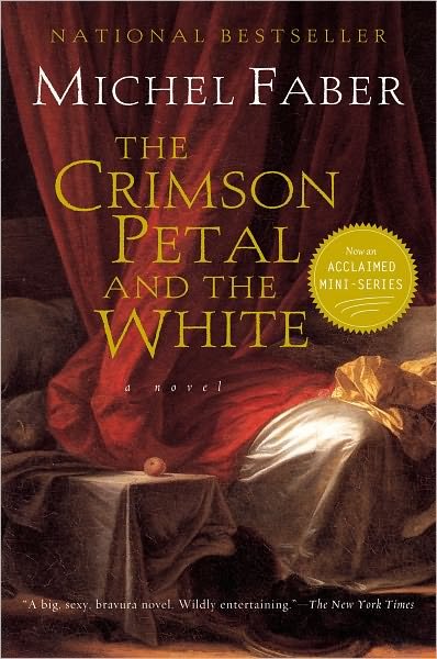 Cover for Michel Faber · The Crimson Petal And The White (Paperback Book) (2003)