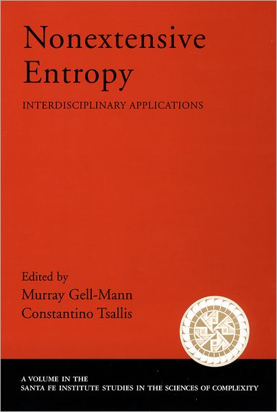 Cover for Gell-mann · Nonextensive Entropy: Interdisciplinary Applications - Santa Fe Institute Studies on the Sciences of Complexity (Taschenbuch) (2004)