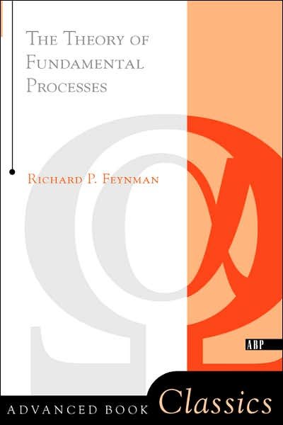 Cover for Richard Feynman · Theory of Fundamental Processes (Paperback Book) (1998)