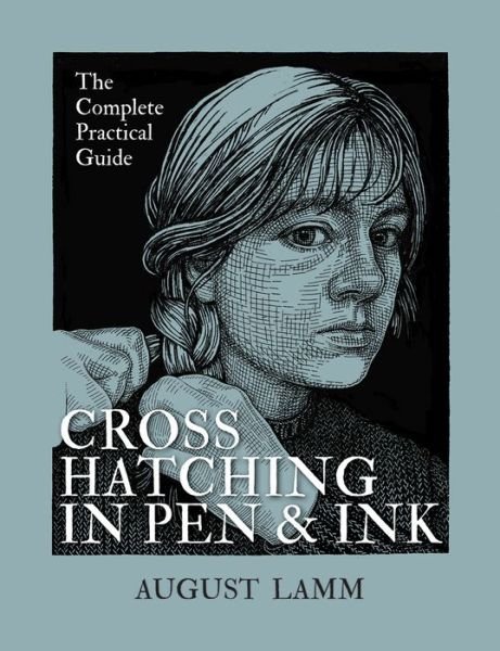 Cover for August Lamm · Crosshatching in Pen and Ink (Paperback Book) (2022)