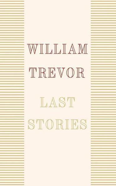 Cover for William Trevor · Last Stories (Paperback Book) (2018)