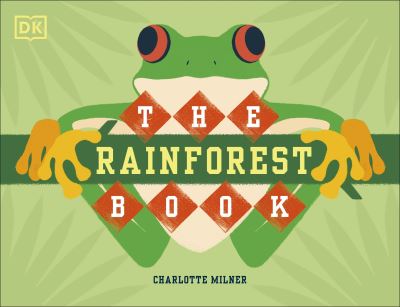 Cover for Charlotte Milner · The Rainforest Book - Conservation for Kids (Gebundenes Buch) (2021)