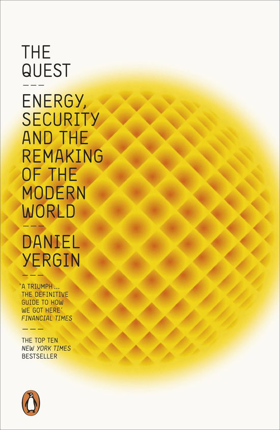 Cover for Daniel Yergin · The Quest: Energy, Security and the Remaking of the Modern World (Taschenbuch) (2012)