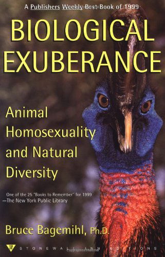 Cover for Bruce Bagemihl · Biological Exuberance: Animal Homosexuality and Natural Diversity - Stonewall Inn Editions (Paperback) (Paperback Book) [1st edition] (2000)