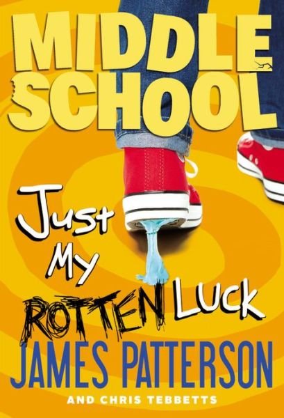 Cover for James Patterson · Just My Rotten Luck (Inbunden Bok) (2015)