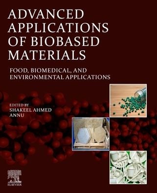 Cover for Shakeel Ahmed · Advanced Applications of Biobased Materials: Food, Biomedical, and Environmental Applications (Taschenbuch) (2023)