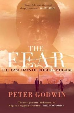 Cover for Peter Godwin · The Fear: The Last Days of Robert Mugabe (Paperback Book) (2011)