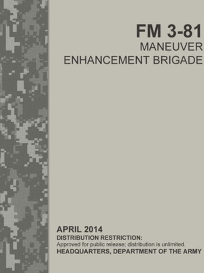 Maneuver Enhancement Brigade - Headquarters Department of the Army - Books - Lulu.com - 9780359854776 - August 14, 2019