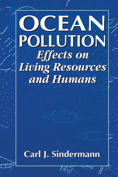 Cover for Carl J. Sindermann · Ocean Pollution: Effects on Living Resources and Humans (Paperback Book) (2020)