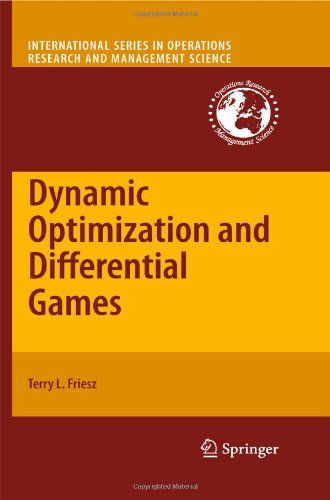 Dynamic Optimization and Differential Games - International Series in Operations Research & Management Science - Terry L. Friesz - Livros - Springer-Verlag New York Inc. - 9780387727776 - 21 de setembro de 2010