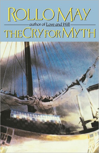 Cover for Rollo May · The Cry for Myth (Paperback Book) (2007)