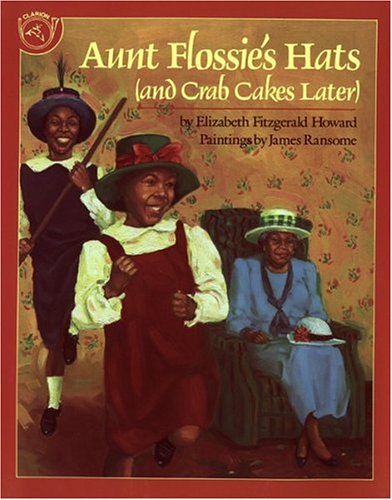 Cover for Elizabeth F. Howard · Aunt Flossie's Hats (and Crab Cakes Later) (Paperback Book) [Reprint edition] (1995)