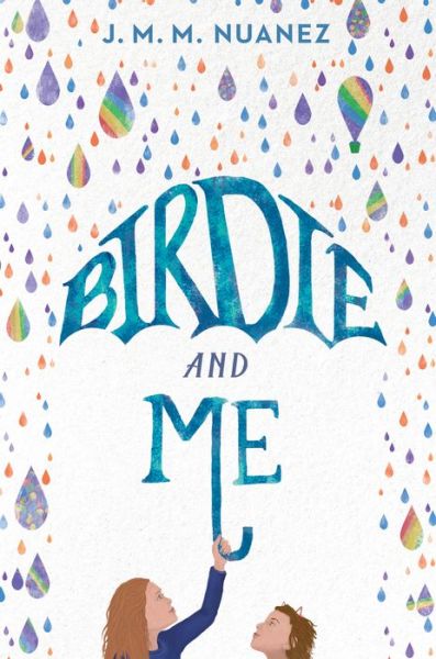 Cover for J. M. M. Nuanez · Birdie and Me (Hardcover Book) (2020)