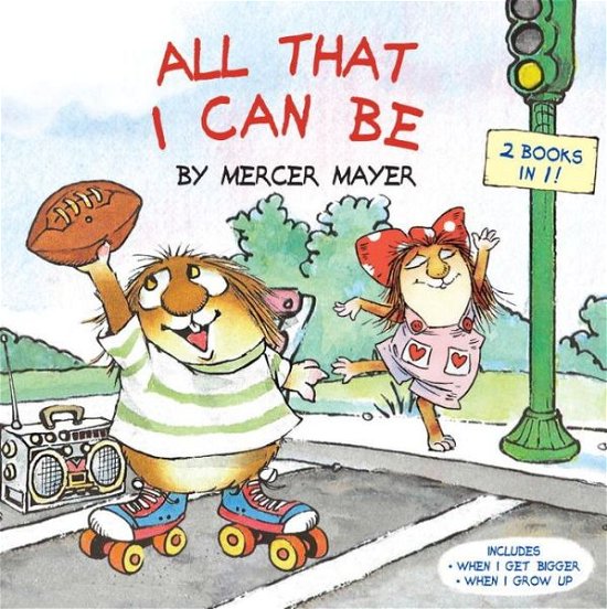 Cover for Mercer Mayer · All That I Can Be (Little Critter): A Graduation Gift for Kids - Pictureback (R) (Paperback Book) (2017)
