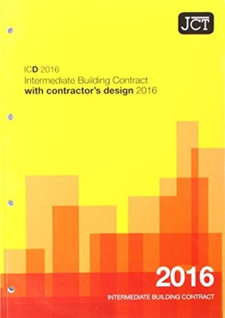 Cover for JCT: Intermediate Building Contract with Contractor's Design 2016 (ICD) (Paperback Bog) [Ed edition] (2016)