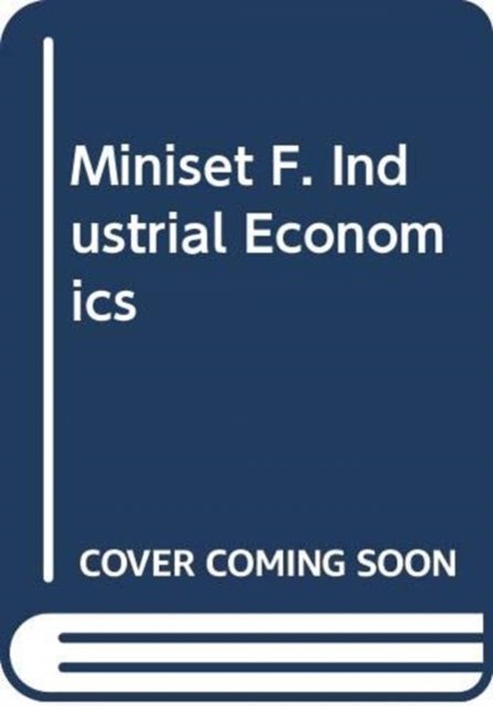 Cover for Andrew Wyatt · Miniset F. Industrial Economics (Hardcover Book) (2007)