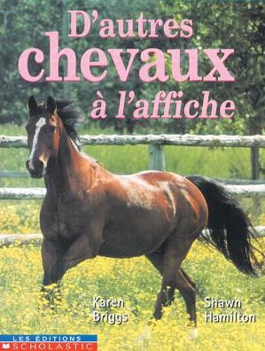 Cover for Karen Briggs · D'autres chevaux à l'affiche (Book) (2001)