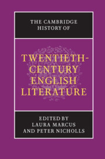 Cover for Laura Marcus · The Cambridge History of Twentieth-Century English Literature - The New Cambridge History of English Literature (Innbunden bok) (2005)