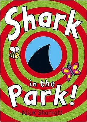 Cover for Nick Sharratt · Shark In The Park (Taschenbuch) (2007)