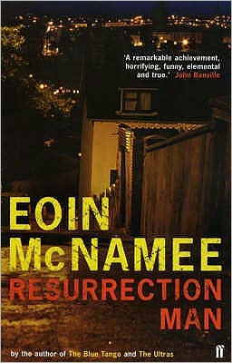 Resurrection Man - Eoin McNamee - Bøger - Faber & Faber - 9780571221776 - 6. maj 2004