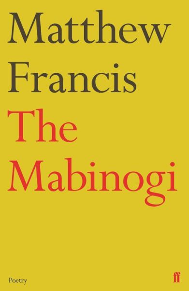 Cover for Matthew Francis · The Mabinogi (Paperback Book) [Main edition] (2018)