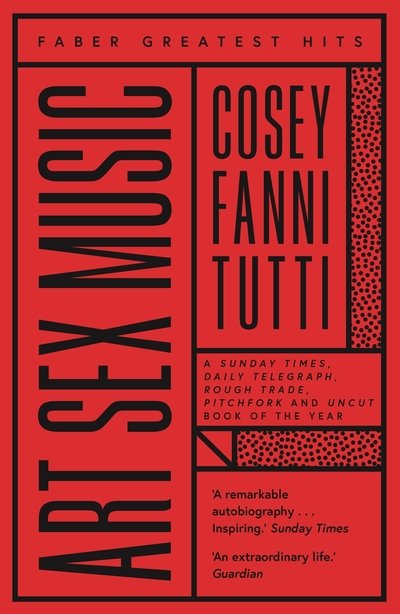 Cover for Cosey Fanni Tutti · Art Sex Music - Faber Greatest Hits (Paperback Bog) [Main - Faber Greatest Hits edition] (2020)