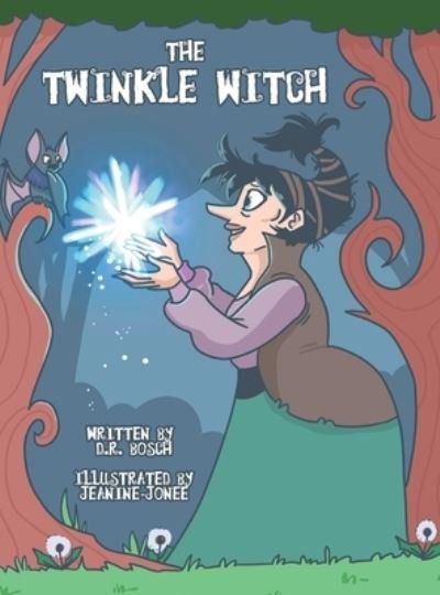 Cover for D R Bosch · The Twinkle Witch (Gebundenes Buch) (2021)