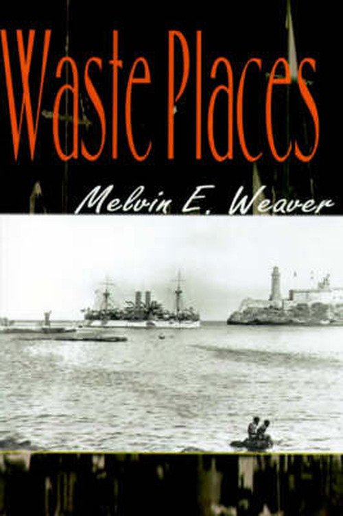 Cover for Melvin Weaver · Waste Places (Pocketbok) (2000)
