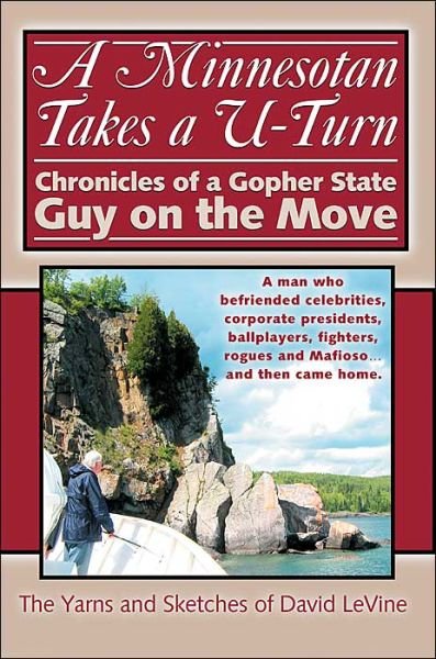 Cover for David Levine · A Minnesotan Takes a U-turn: Chronicles of a Gopher State Guy on the Move (Pocketbok) (2003)