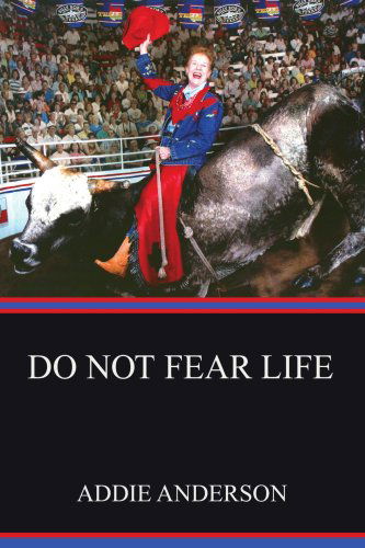 Cover for Addie Anderson · Do Not Fear Life (Paperback Book) (2008)