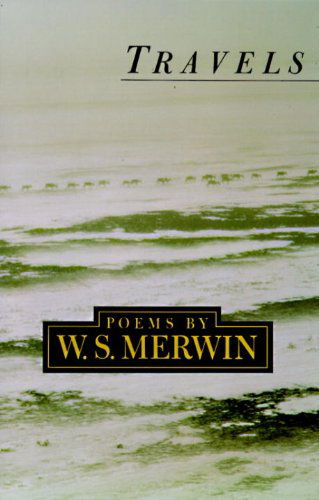 Travels - W. S. Merwin - Książki - Alfred A. Knopf - 9780679752776 - 21 czerwca 1994