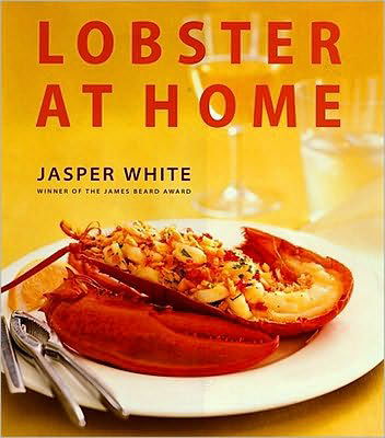 Cover for Jasper White · Lobster at Home (Hardcover Book) [1st edition] (1998)