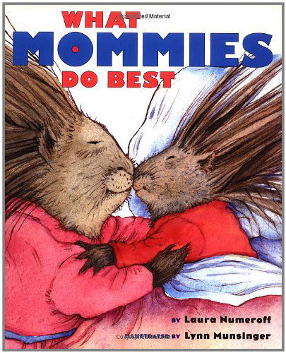 Cover for Laura Numeroff · What Mommies Do Best/ What Daddies Do Best (Inbunden Bok) [1st edition] (1998)