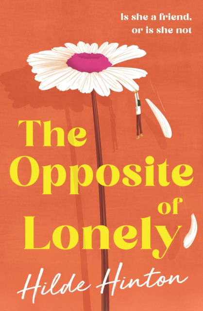 Cover for Hilde Hinton · The Opposite of Lonely (Taschenbuch) (2025)