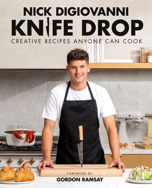 Nick DiGiovanni · Knife Drop: Creative Recipes Anyone Can Cook (Gebundenes Buch) (2023)