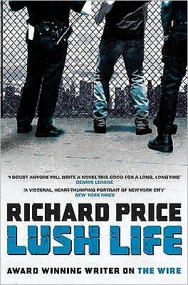 Cover for Richard Price · Lush Life (Paperback Book) (2009)
