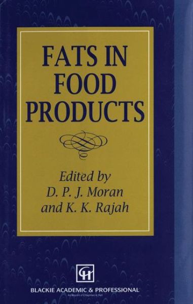 Fats in Food Products - D. P. Moran - Books - Springer - 9780751401776 - December 31, 1995