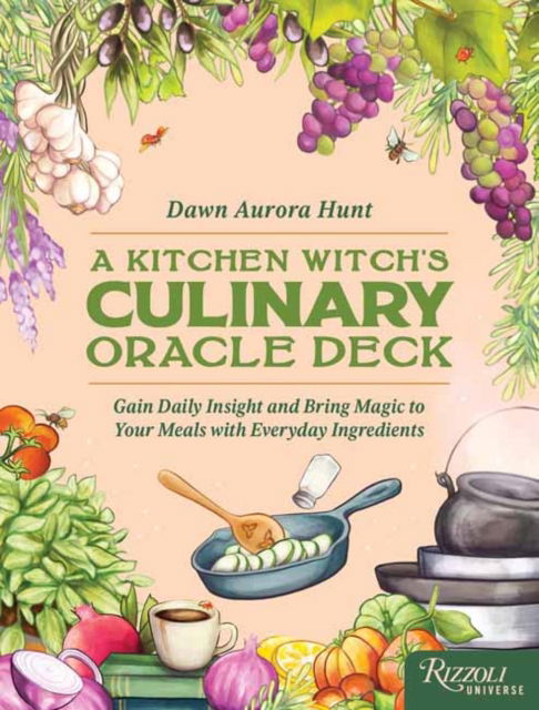 Cover for Dawn Aurora Hunt · The Kitchen Witch Culinary Oracle Deck: How to Use Everyday Ingredients for Magical Meals and Practical Rituals (Flashcards) (2025)