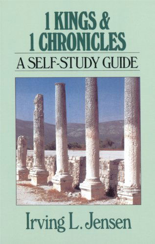 Cover for Irving L. Jensen · First Kings with Chronicles - Bible Self Study Guides (Pocketbok) [New edition] (1991)