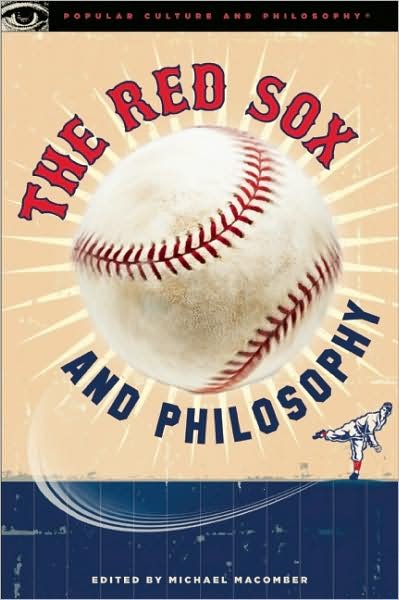 Cover for The Red Sox and Philosophy: Green Monster Meditations - Popular Culture and Philosophy (Paperback Book) (2010)