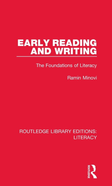 Cover for Ramin Minovi · Early Reading and Writing: The Foundations of Literacy - Routledge Library Editions: Literacy (Hardcover Book) (2017)