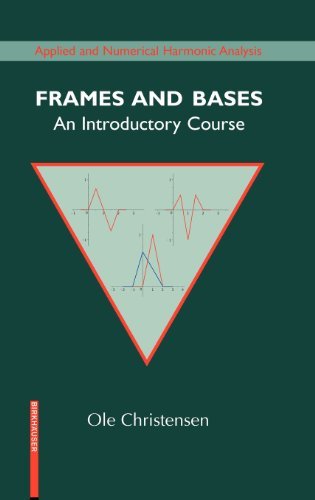 Cover for Ole Christensen · Frames and Bases: An Introductory Course - Applied and Numerical Harmonic Analysis (Innbunden bok) [2008 edition] (2008)