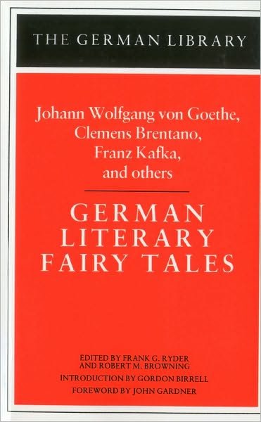 Cover for Goethe · German Literary Fairy Tales: Johann Wolfgang von Goethe, Clemens Brentano, Franz Kafka, and others - German Library (Paperback Book) (1997)