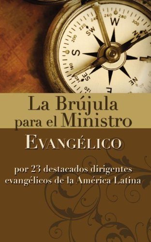 Cover for Zondervan · La Brujula Para El Ministro Evangelico: Por 23 Destacados Dirigentes Evangelicos de la America Latina (Paperback Bog) [Spanish edition] (1979)