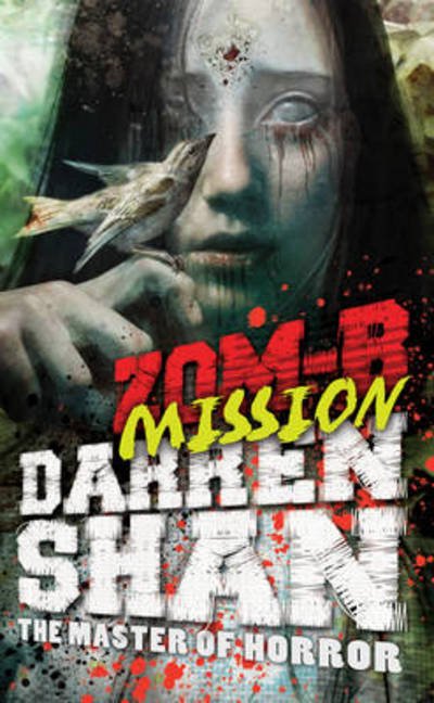 Cover for Darren Shan · ZOM-B Mission (Paperback Book) (2014)