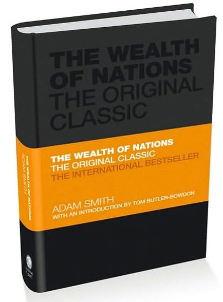 Cover for Adam Smith · The Wealth of Nations: The Economics Classic - A Selected Edition for the Contemporary Reader - Capstone Classics (Gebundenes Buch) (2010)